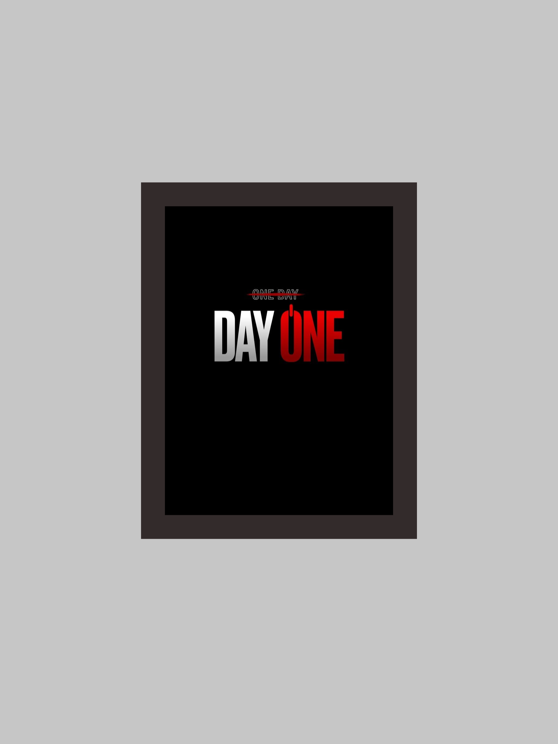 "One Day or Day One" Motivational Quote Poster